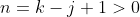 n = k-j+1>0